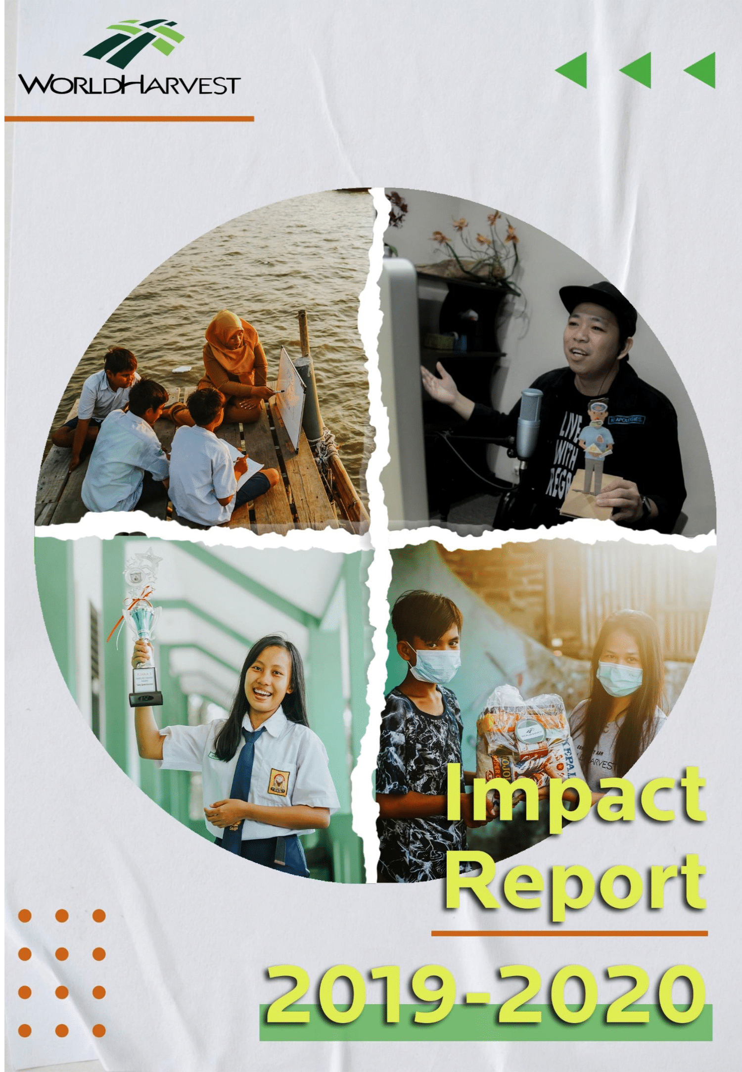 Impact Report - 5 - World Harvest - Impacting the World Through Creative Community, Education and Media Services